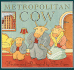 Metropolitan Cow (Turtleback School & Library Binding Edition)