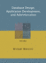 Database Design, Application Development, and Administration, Fourth Edition
