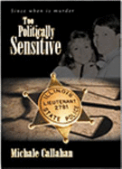 Too Politically Sensitive: Since When is Murder Too Politically Sensitive