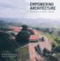 Empowering Architecture: Butaro Hospital, Rwanda--Strategies to Improve Health and Strengthen Community Through Architecture and Design: By Mass Design Group