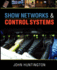 Show Networks and Control Systems: Formerly Control Systems for Live Entertainment