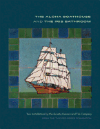The Aloha Boathouse and the Iris Bathroom: Two Installations By the Grueby Faience and Tile Company