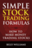 Simple Stock Trading Formulas How to Make Money Trading Stocks