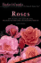 Taylor's Guide to Roses: How to Select and Grow 380 Roses, Including the New Hardy Ever-Blooming Varieties