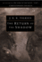 The Return of the Shadow: the History of the Lord of the Rings, Part One-the Creation Story With Unpublished Materials and Character Evolution