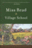 Village School (the Fairacre Series #1)