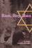 Run, Boy, Run: a Novel