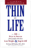 Thin for Life