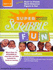 Super Scrabble Fun Intermediate: Ages 9 to 12