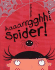 Aaaarrgghh, Spider! (Book & Cd)