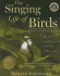 The Singing Life of Birds: the Art and Science of Listening to Birdsong