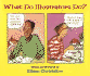 What Do Illustrators Do?