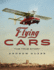 Flying Cars: the True Story [Hardcover] Glass, Andrew