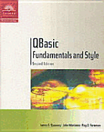 Qbasic Fundamentals and Style With an Introduction to Microsoft Visual Basic, Second Edition