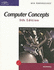 New Perspectives on Computer Concepts 5th Edition, Introductory (New Perspectives S)