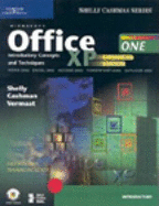 Microsoft Office Xp: Introductory Concepts and Techniques Xp Enhanced Edition