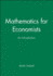 Mathematics for Economists: an Introduction
