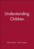 Understanding Children
