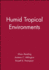 Humid Tropical Environments