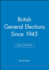 British General Elections Since 1945 (Making Contemporary Britain)