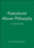 Postcolonial African Philosophy: a Critical Reader
