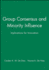 Group Consensus and Minority Influence: Implications for Innovation