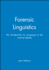 Forensic Linguistics: an Introduction to Language in the Justice System