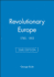 Revolutionary Europe: 1783-1815