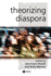 Theorizing Diaspora: a Reader