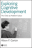Exploring Cognitive Development-the Child as Problem Solver