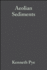 Aeolian Sediments: Ancient and Modern (Special Publication 16 of the Ias) (International Association of Sedimentologists Series)