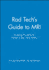Rad Tech's Guide to Mri: Imaging Procedures, Patient Care, and Safety (Rad Tech Series)