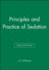 Principles and Practice of Sedation