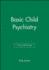 Basic Child Psychiatry