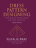 Dress Pattern Designing (Classic Edition): The Basic Principles of Cut and Fit