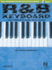 R&B Keyboard-the Complete Guide
