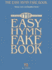 The Easy Hymn Fake Book: Over 150 Hymns in the Key of "C"