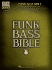 Funk Bass Bible-Hal Leonard Sheet Music Songbook | 32 Funk Classics With Note-for-Note Bass Transcriptions and Tablature | Essential Funk Basslines for All Skill Levels (Bass Recorded Versions)