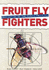 Fruit Fly Fighters. Eradication of the Papaya Fruit Fly. [With Cd-Rom]