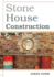Stone House Construction