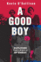 A Good Boy: Outliving the Legion of Christ