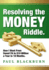 Resolving the Money Riddle