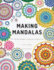 Making Mandalas US Terms Edition: 27 Crochet Designs to Get Your Hooks Into