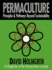 Permaculture: Principles and Pathways Beyond Sustainability