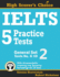 Ielts 5 Practice Tests, General Set 2: Tests No. 6�10: 4 (High Scorers Choice)