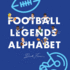 Football Legends Alphabet Book | Children's Abc Books By Alphabet Legends™