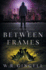 Between Frames