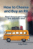 How to Choose and Buy an Rv Here's How to Get It Right First and Every Time