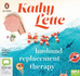 Hrt: Husband Replacement Therapy: the Hilarious and Heartbreaking Novel From the Bestselling Author