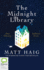 The Midnight Library: a Novel